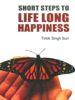 cover image of Short Steps to Life-Long Happiness
